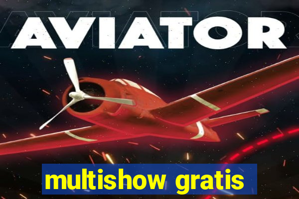 multishow gratis